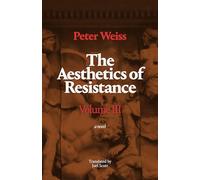 The Aesthetics of Resistance, Volume III