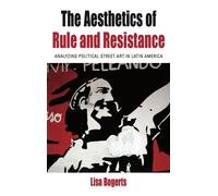 The Aesthetics Of Rule And Resistance