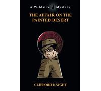 The Affair On The Painted Desert
