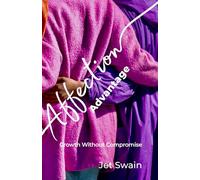 The Affection Advantage: Growth Without Compromise