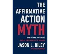 The Affirmative Action Myth