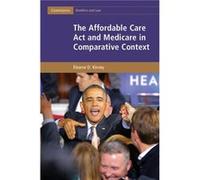 The Affordable Care Act and Medicare in Comparative Context - Eleanor D. Indiana University Kinney - Cambridge University Press - Livre en Anglais - Hardb Eleanor D. Indiana University KinneyEleanor D