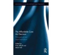 The Affordable Care Act Decision by Mark Hall Fritz Allhoff Hardcover Book Fritz Allhoff, Mark Hall (Auteur)