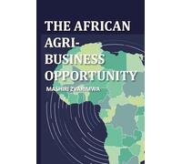 The African Agri-Business Opportunity