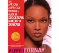 The African American Woman's Guide to Successful Makeup and Skincare