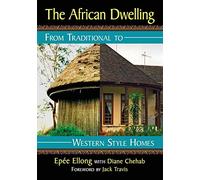 The African Dwelling: From Traditional to Western Style Homes