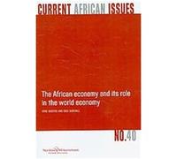 The African Economy and Its Role in the World Economy, Current African Issues Arne Bigsten, Dick Durevall (Auteur)
