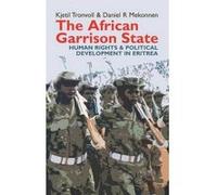 The African Garrison State - [Version Originale] Kjetil Tronvoll, Daniel R Mekonnen (Auteur)