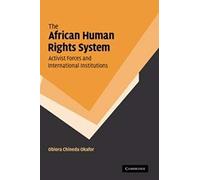 The African Human Rights System, Activist Forces And International Institutions