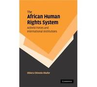 The African Human Rights System, Activist Forces And International Institutions