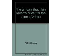 the african jihad: bin laden's quest for the horn of Africa