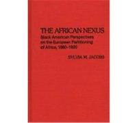 The African Nexus, Contributions in Afro-American and African Studies Sylvia M. Jacobs (Auteur)