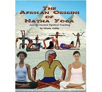 The African Origins Of Hatha Yoga