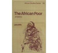 The African Poor, African Studies, No 58 John Iliffe (Auteur)