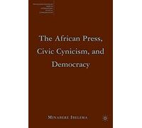 The African Press, Civic Cynicism, And Democracy