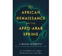 The African Renaissance and the Afro-Arab Spring - [Version Originale] Charles Villa - Vicencio, Erik Doxtader, Ebrahim Moosa, Thabo Mbeki (Auteur)