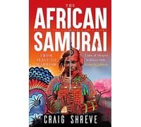 The African Samurai: 'Fans of Shogun will love this' Conn Iggulden