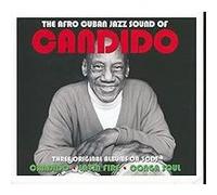 The Afro Cuban Jazz Sound Of Candido