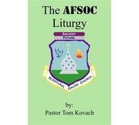 The AFSOC Liturgy - Tom Kovach - Ancient Future Scriptural Online Church - ebook (ePub) - Livre