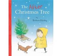 The After Christmas Tree by Bethan Welby Bethan Welby (Auteur)