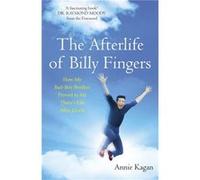 The Afterlife Of Billy Fingers (Paperback) Annie Kagan, (Auteur)