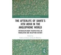 The Afterlife Of Dante's Vita Nova In The Anglophone World