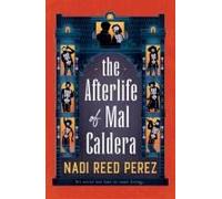 The Afterlife Of Mal Caldera