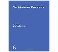The Afterlives Of Monuments