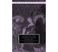 The Afterlives Of Rape In Medieval English Literature