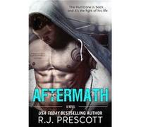 The Aftermath (Hurricane 2) (Paperback) R J Prescott, (Auteur)