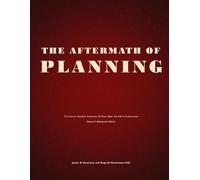 The Aftermath of Planning: The Former Socialist Countries 25 Years After the Fall of Communism - Research Monograph Edition