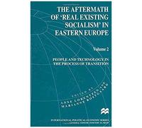 The Aftermath Of 'real Existing Socialism' In Eastern Europe