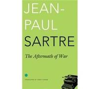 The Aftermath of War by JeanPaul Sartre JeanPaul Sartre (Auteur)