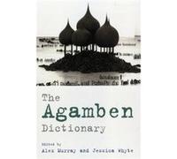 The Agamben Dictionary (Paperback) Alex Murray, Jessica Whyte (Auteur)