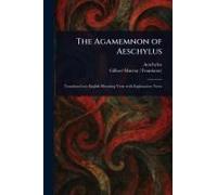 The Agamemnon Of Aeschylus