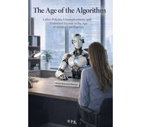 "The Age of Algorithms": Labor policies, unemployment, and universal income in the economy of Artificial Intelligence