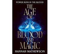 The Age of Blood and Magic: A twisty, blistering contemporary fantasy where ‘eat the rich’ may be more than a slogan…