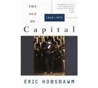 The Age of Capital E. J. Hobsbawm (Auteur)