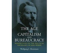 The Age Of Capitalism And Bureaucracy