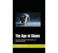 The Age of Chaos: Democratic Strategy, Kill Web Warfare, and Authoritarian Power