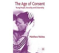 The Age of Consent Matthew Waites (Auteur)