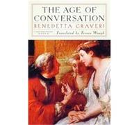 The Age Of Conversation Benedetta Craveri, Teresa Waugh (Auteur)
