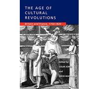 The Age of Cultural Revolutions: Britain and France, 1750-1820