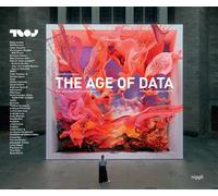 The Age of Data Embracing Algorithms in Art et Design. Preface by Ian Anderson/TDRet#8482; - Christoph Grunberger - Niggli Verlag - relié - Beau livre