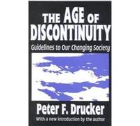 The Age of Discontinuity Peter F. Drucker (Auteur)