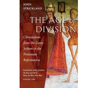 The Age of Division: Christendom from the Great Schism to the Protestant Reformation