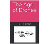 The Age Of Drones
