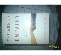 The Age of Empathy: Nature's Lessons for a Kinder Society