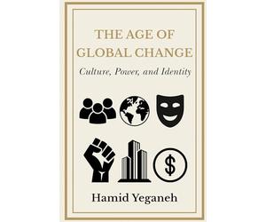 The Age of Global Change: Culture, Power, and Identity