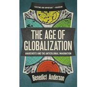 L'ère de la mondialisation : anarchistes et l'imagination anticoloniale